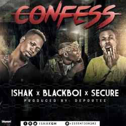 Ishak - Confess (feat. BlaqBoi & Secure)