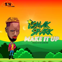 Ishak Spark - Make It Up