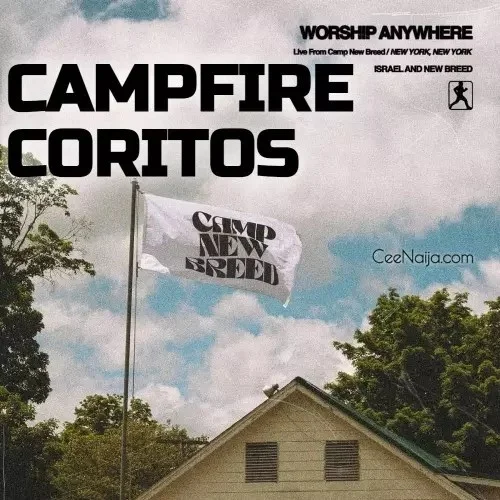 Israel & New Breed - Campfire Coritos (feat. Claudette Bailon, Adrienne Bailon- Houghton & Nate Diaz)
