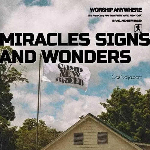 Israel & New Breed - Miracles Signs & Wonders