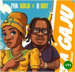 Iya Solo - Is A Gaju (feat. Qdot)