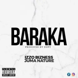 Izzo Bizness - Baraka (feat. Juma Nature)