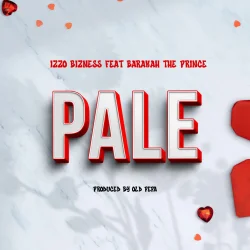 Izzo Bizness - Pale (feat. Baraka The Prince)