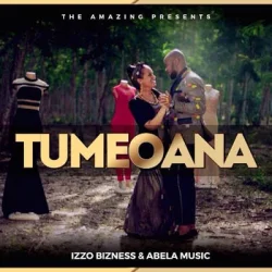 Izzo Bizness - Tumeoana (feat. Abela Music)