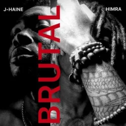 J-Haine - Brutal (2019)
