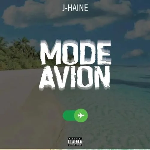 J-Haine - Mode Avion