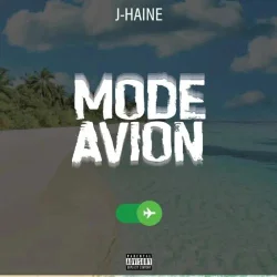 J-Haine - Mode Avion