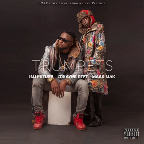 JMJ Future - TRUMPETS (feat. Cokayne OTFT & Maad Mak)