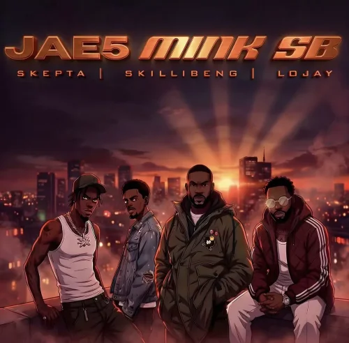 Jae5 feat. Skepta - MINK SB (feat. Lojay & Skillibeng)