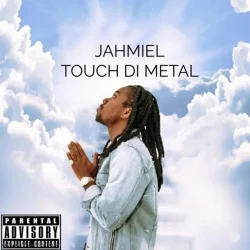 Jahmiel - Touch Di Metal (feat. Touch Di Metal)