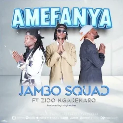 Jambo Squad - Amefanya (feat. Zido Ngarenaro)