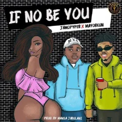 Jamopyper - If No Be You