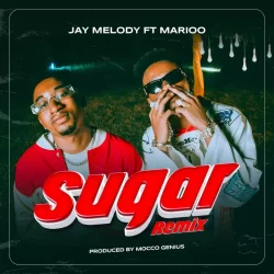 Jay Melody - Sugar Remix (feat. Marioo)