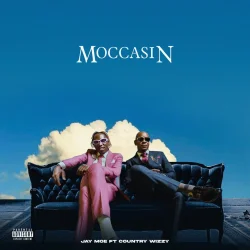 Jay Moe - Moccasin (feat. Country Wizzy)