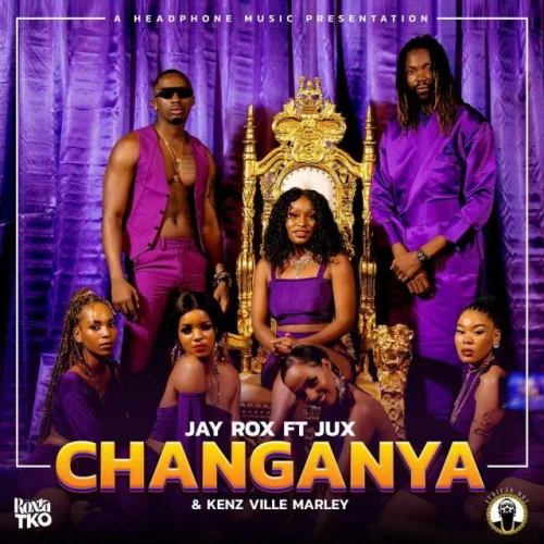 Jay Rox - Changanya (feat. Jux & Kenz Ville Marley)