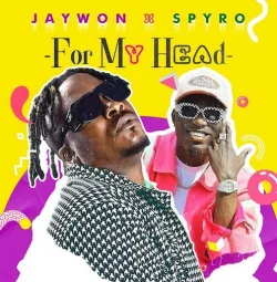 Jaywon - For My Head (feat. Spyro)