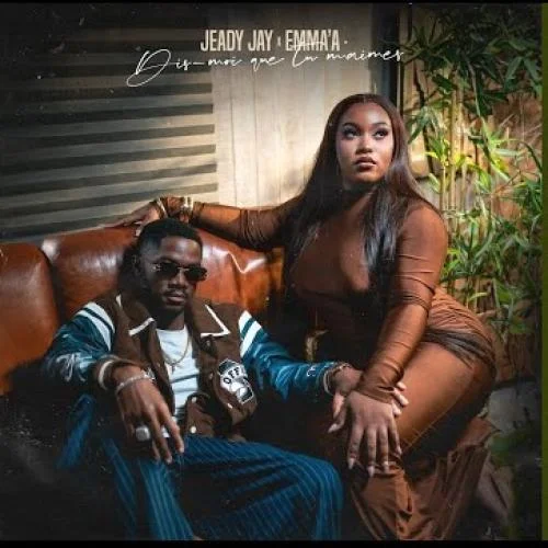 Jeady Jay - Dis-moi que tu m'aimes