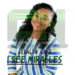 Jekalyn Carr - I See Miracles
