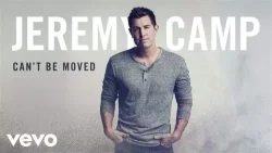 Jeremy Camp - Can't Be Moved