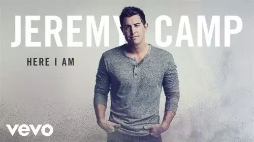 Jeremy Camp - Here I Am