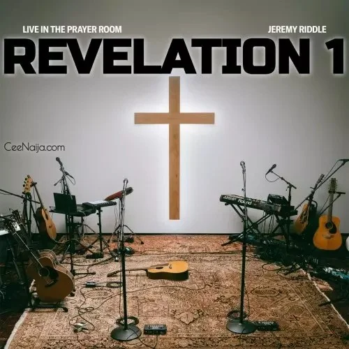 Jeremy Riddle - Revelation 1