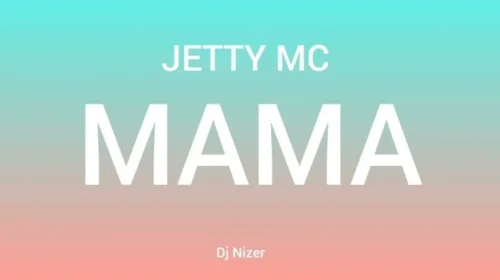 Jetty Mc - Mama
