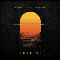 Jillionaire - Sunrise (feat. Fuse ODG & Fatman Scoop)