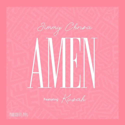 Jimmy Chansa - AMEN L (feat. Kusah)