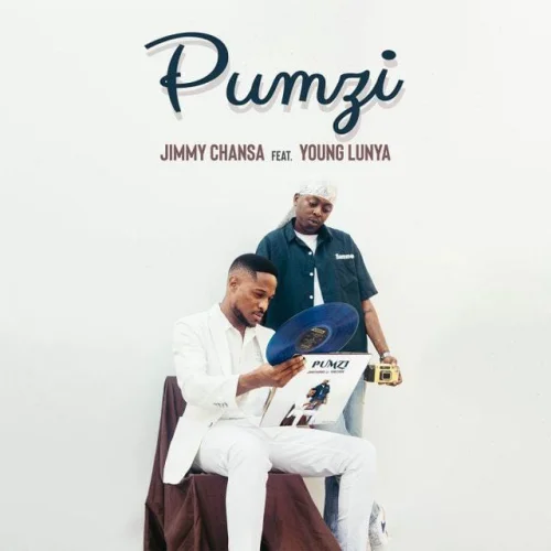 Jimmy Chansa - Pumzi (feat. Young Lunya)