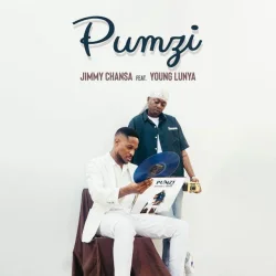 Jimmy Chansa - Pumzi (feat. Young Lunya)
