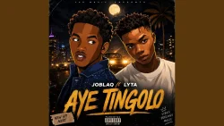 JoBlaq - Aye Tingolo (feat. Lyta & TrG Chaze)