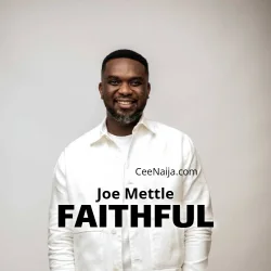 Joe Mettle - Faithful (Official Audio)