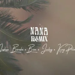 Joeboy - Nana Remix (feat. Bien & King Promise)