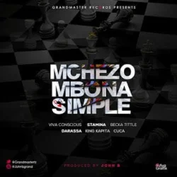 John B - Mchezo Mbona Simple (feat. Darassa & Stamina)