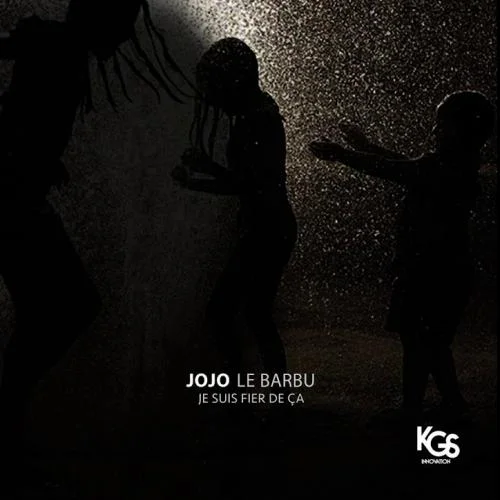 Jojo Le Barbu - Je suis fier de ça 