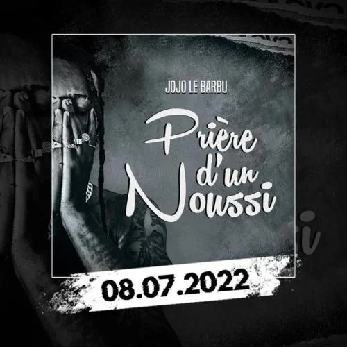 Jojo Le Barbu - Prière D'un Noussi