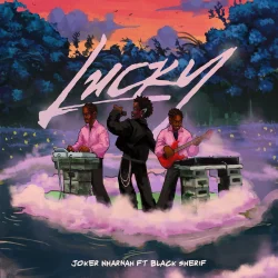 Joker Nharnah - Lucky (feat. Black Sherif)