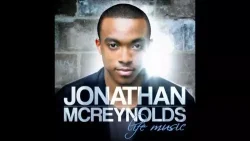 Jonathan McReynolds - Cannot Tell It All