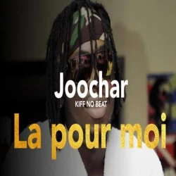 Joochar - Là pour moi