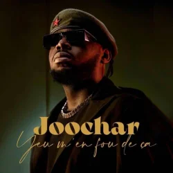 Joochar - Yeu M'en Fou De Ca