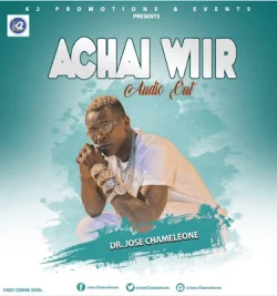 Jose Chameleone - Achai Wiir