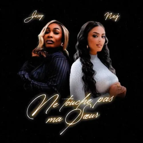 Josey - Ne Touche Pas à Ma Sœur