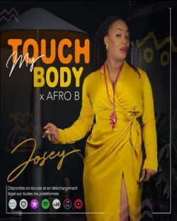 Josey - Touch My Body