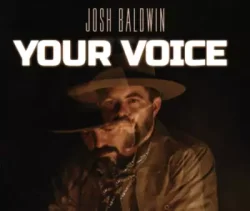 Josh Baldwin - Your Voice