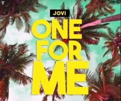 Jovi - One For Me (feat. Jovi)