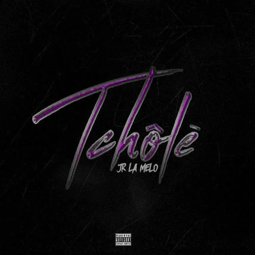 Jr La Melo - Tchole