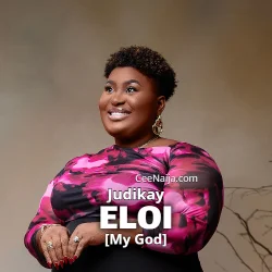 Judikay - Eloi (My God)