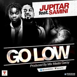 Jupitar - Go Low (feat. Samini)