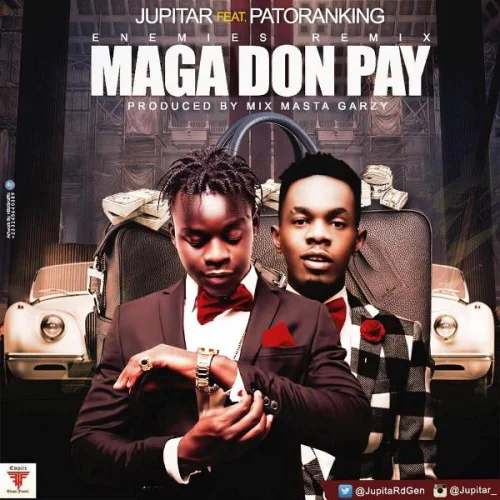 Jupitar - Maga Don Pay (Enemies Remix) (feat. Patoranking)