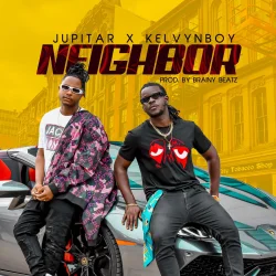 Jupitar - Neighbor (feat. KelvynBoy)